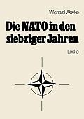 Die NATO in Den Siebziger Jahren: Eine Bestandsaufnahme
