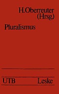 Pluralismus: Grundlegung Und Diskussion