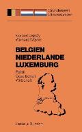 Belgien Niederlande Luxemburg: Politik -- Gesellschaft -- Wirtschaft