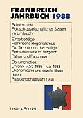 Frankreich-Jahrbuch 1988: Politik, Wirtschaft, Gesellschaft, Geschichte, Kultur