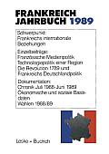 Frankreich-Jahrbuch 1989: Politik, Wirtschaft, Gesellschaft, Geschichte, Kultur