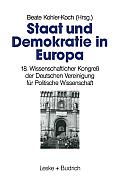 Staat Und Demokratie in Europa: 18. Wissenschaftlicher Kongre? Der Deutschen Vereinigung F?r Politische Wissenschaft