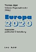 Europa 2020: Szenarien Politischer Entwicklungen