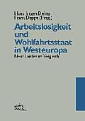 Arbeitslosigkeit Und Wohlfahrtsstaat in Westeuropa: Neun L?nder Im Vergleich