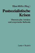 Postsozialistische Krisen: Theoretische Ans?tze Und Empirische Befunde