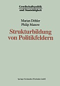 Strukturbildung Von Politikfeldern: Das Beispiel Bundesdeutscher Gesundheitspolitik Seit Den F?nfziger Jahren
