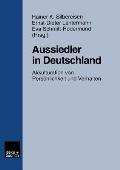 Aussiedler in Deutschland: Akkulturation Von Pers?nlichkeit Und Verhalten