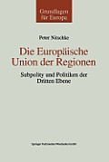 Die Europ?ische Union Der Regionen: Subpolity Und Politiken Der Dritten Ebene