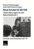 Neue Schulen F?r Die Kids: Ver?nderungen in Der Sekundarstufe I in Den L?ndern Der Bundesrepublik Deutschland