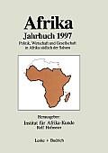 Afrika Jahrbuch 1997: Politik, Wirtschaft Und Gesellschaft in Afrika S?dlich Der Sahara