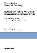Demographische Alterung Und Wirtschaftswachstum: Seminar Des Bundesinstituts F?r Bev?lkerungsforschung 1998 in Bingen