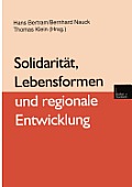 Solidarit?t, Lebensformen Und Regionale Entwicklung
