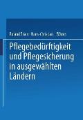 Pflegebed?rftigkeit Und Pflegesicherung in Ausgew?hlten L?ndern