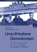 Unzufriedene Demokraten: Politische Orientierungen Der 16- Bis 29j?hrigen Im Vereinigten Deutschland