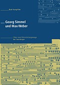 Georg Simmel Und Max Weber: ?ber Zwei Entwicklungswege Der Soziologie