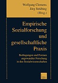 Empirische Sozialforschung Und Gesellschaftliche PRAXIS: Bedingungen Und Formen Angewandter Forschung in Den Sozialwissenschaften