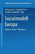 Sozialmodell Europa: Konturen Eines Ph?nomens