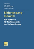 Bildungsgangdidaktik: Perspektiven F?r Fachunterricht Und Lehrerbildung