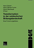 Transformation in Der Ostdeutschen Bildungslandschaft: Eine Forschungsbilanz