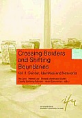 Crossing Borders and Shifting Boundaries: Vol. II: Gender, Identities and Networks