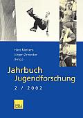 Jahrbuch Jugendforschung: 2. Ausgabe 2002