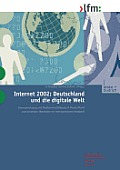 Internet 2002: Deutschland Und Die Digitale Welt: Internetnutzung Und Medieneinsch?tzung in Deutschland Und Nordrhein-Westfalen Im Internationalen Ver