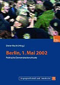 Berlin, 1. Mai 2002: Politische Demonstrationsrituale