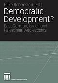 Democratic Development?: East German, Israeli and Palestinian Adolescents