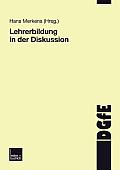 Lehrerbildung in Der Diskussion: Schriften Der Deutschen Gesellschaft F?r Erziehungswissenschaften