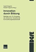 Innovation Durch Bildung: Beitr?ge Zum 18. Kongress Der Deutschen Gesellschaft F?r Erziehungswissenschaft