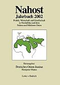 Nahost Jahrbuch 2002: Politik, Wirtschaft Und Gesellschaft in Nordafrika Und Dem Nahen Und Mittleren Osten