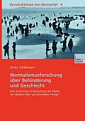 Normalismusforschung ?ber Behinderung Und Geschlecht: Eine Empirische Untersuchung Der Werke Von Barbara Rohr Und Annedore Prengel