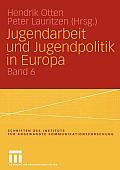 Jugendarbeit Und Jugendpolitik in Europa