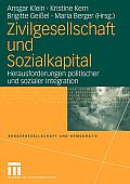 Zivilgesellschaft Und Sozialkapital: Herausforderungen Politischer Und Sozialer Integration
