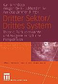 Dritter Sektor/Drittes System: Theorie, Funktionswandel Und Zivilgesellschaftliche Perspektiven