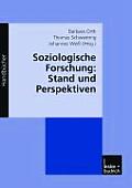 Soziologische Forschung: Stand Und Perspektiven: Ein Handbuch