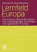 Lernfeld Europa: Eine Kritische Analyse Der Lebens- Und Lernbedingungen Von Kindern Und Jugendlichen in Europa
