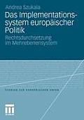 Das Implementationssystem Europ?ischer Politik: Rechtsdurchsetzung Im Mehrebenensystem