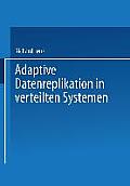 Adaptive Datenreplikation in Verteilten Systemen