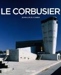 Le Corbusier 1887 1965 The Lyricism of Architecture in the Machine Age
