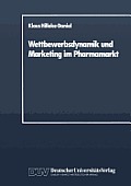 Wettbewerbsdynamik Und Marketing Im Pharmamarkt