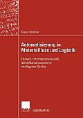 Automatisierung in Materialfluss Und Logistik: Ebenen, Informationslogistik, Identifikationssysteme, Intelligente Ger?te