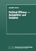 Political Efficacy -- Reliabilit?t Und Validit?t: Alte Und Neue Me?modelle Im Vergleich