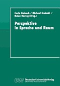 Perspektive in Sprache Und Raum: Aspekte Von Repr?sentation Und Perspektivit?t