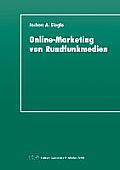 Online-Marketing Von Rundfunkmedien: Dimensionen Und Perspektiven F?r Radio Und TV Im World Wide Web