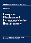 Konzepte Der Bilanzierung Und Besteuerung Derivativer Finanzinstrumente