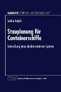Stauplanung F?r Containerschiffe: Entwicklung Eines Objektorientierten Systems