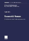 Resourceful Humans: Mitarbeiterorientierte Fertigungsorganisation