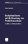 Realoptionstheorie Und Die Bewertung Von Produktinnovationen: Der Einfluss Von Wettbewerbseffekten
