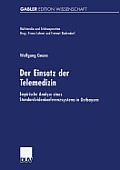 Der Einsatz Der Telemedizin: Empirische Analyse Eines Standardvideokonferenzsystems in Ostbayern